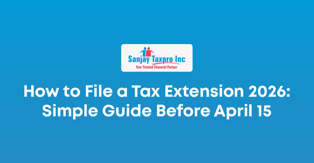 How to File a Tax Extension 2026: Simple Guide Before April 15