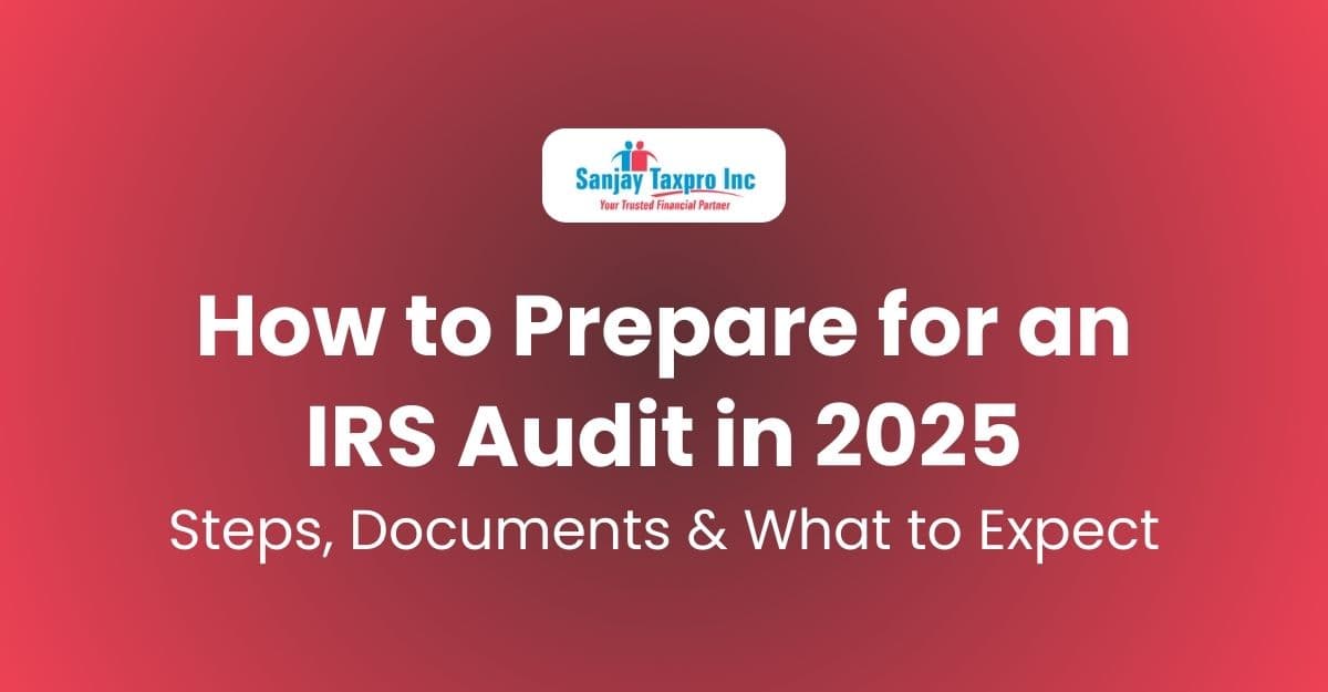 How to Prepare for an IRS Audit in 2025