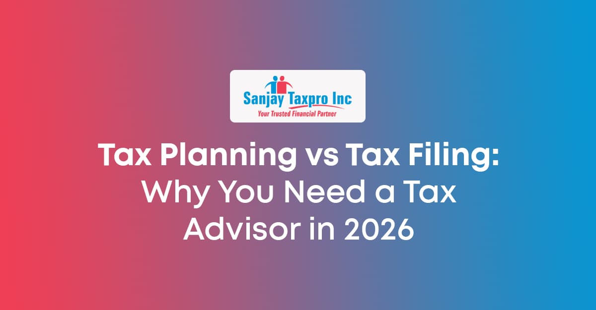 Tax Planning vs Tax Filing: Why You Need a Tax Advisor in 2026