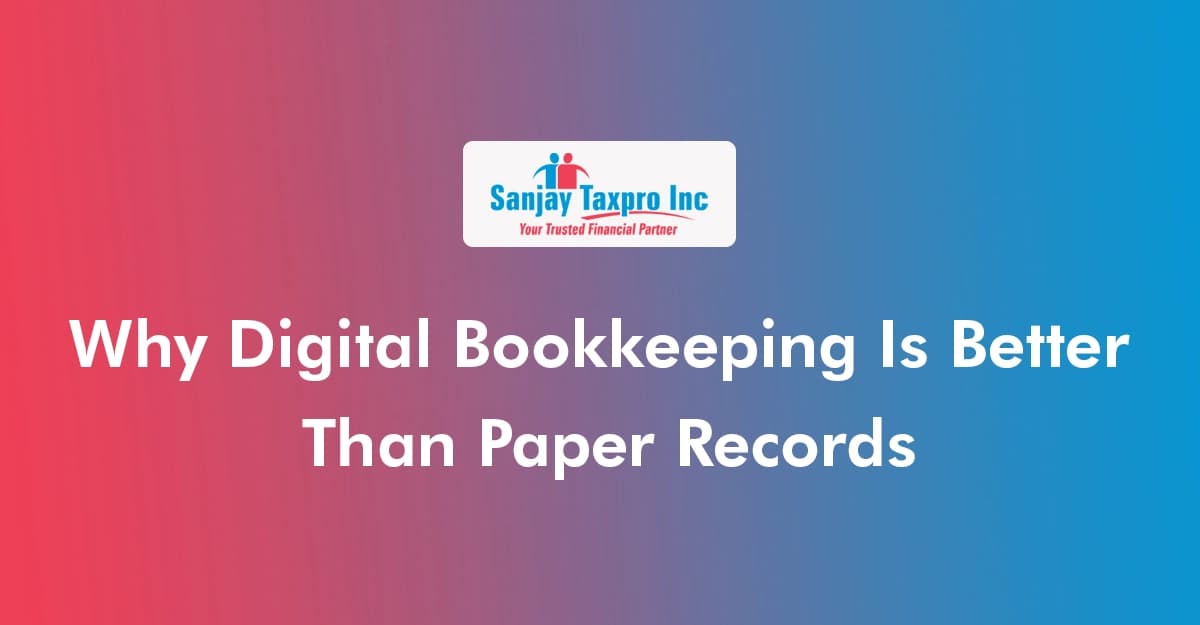 Why Digital Bookkeeping Is Better Than Paper Records