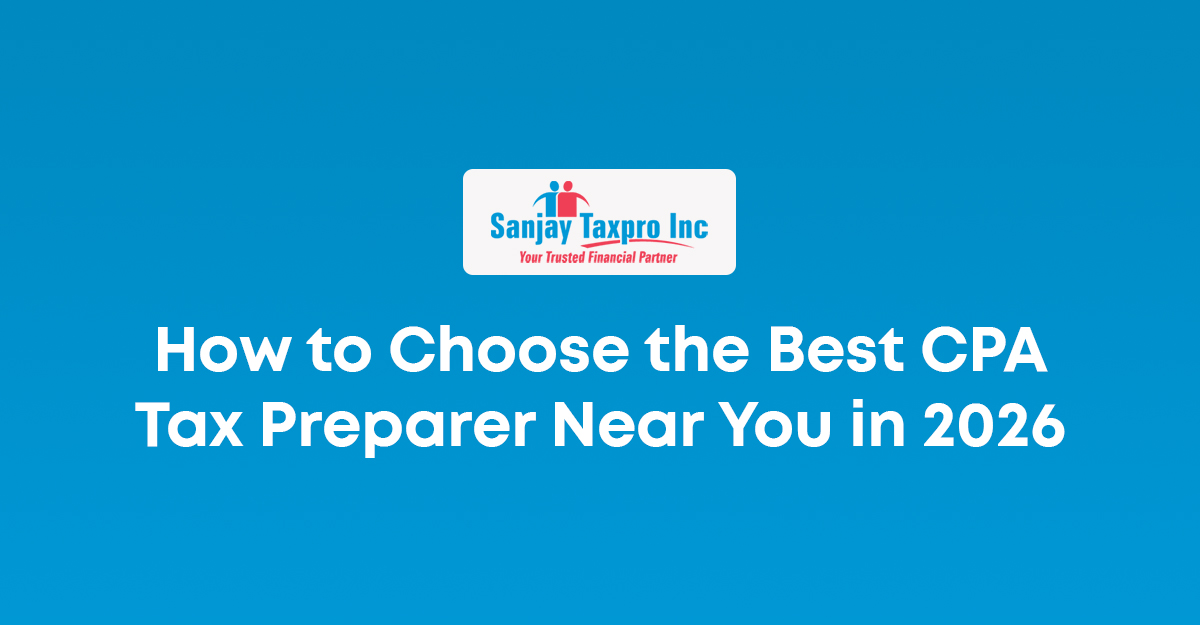 How to Choose the Best CPA Tax Preparer in Milpitas, CA in 2026