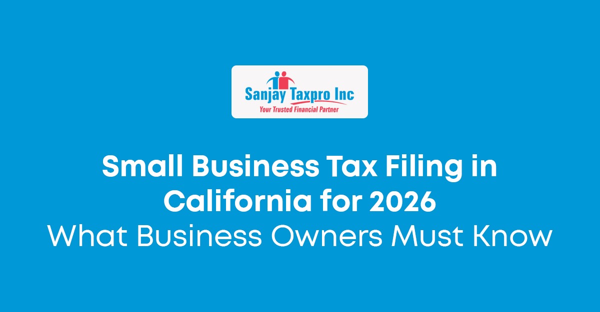 Small Business Tax Filing in California 2026: Deadlines & Rules