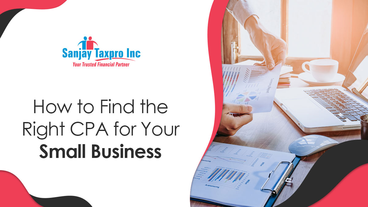 Everything you need know about finfing the right CPA for you Business