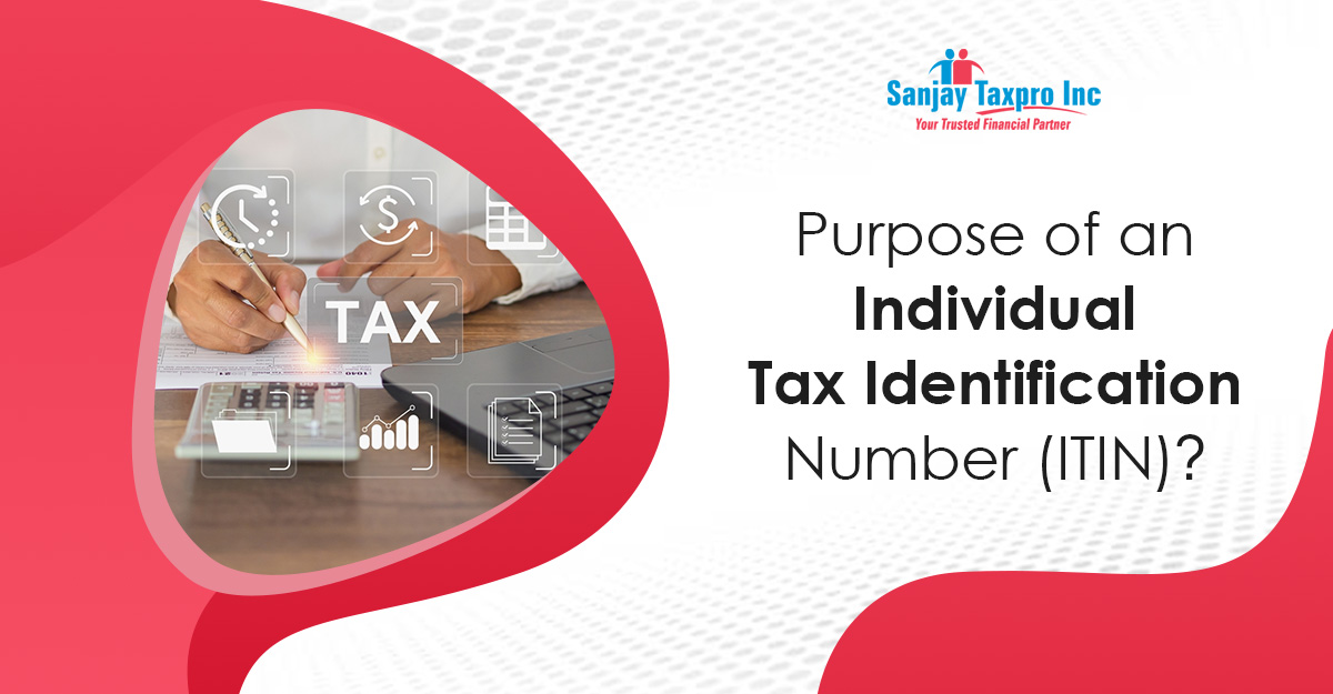 Purpose of ITIN Explained