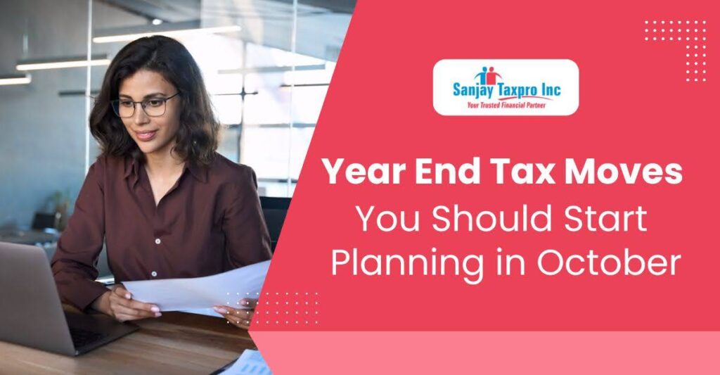 Year-End Tax Moves You Should Start Planning in October